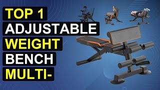 Top 1 Adjustable Weight Bench Multi-Function Workout Bench | The Ultimate Workout Bench