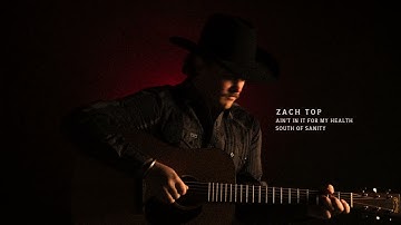 Zach Top - South Of Sanity (Official Audio)