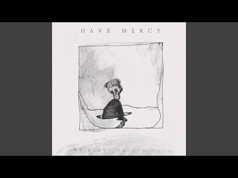 When I Sleep - Have Mercy