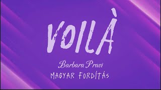 Voilà - Barbara Pravi / magyar dalszöveg