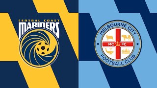 Isuzu UTE A-League: Central Coast Mariners vs. Melbourne City