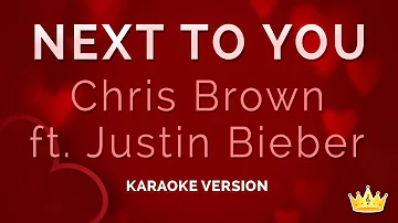 Chris Brown and Justin Bieber - Next To You (Karaoke Version)