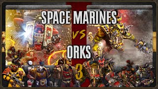 Warhammer 40,000: Dawn of War 2 - Faction Wars 2023 | Space Marines vs Orks #3