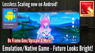 Lossless Scaling Now on Android! - Frame Gen & More! - A Silent Revolution! - Emulation/Native