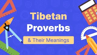 21 Tibetan Proverbs and Their Meanings | Some are Funny | Tibetan Vlogger