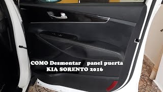 COMO Desmontar panel puerta delantera KIA SORENTO 2016