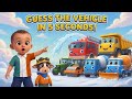 Guess the Vehicle in 5 Seconds! Bulldozer, Fire Truck, Tractor or Monster Truck? | Kids Challenge