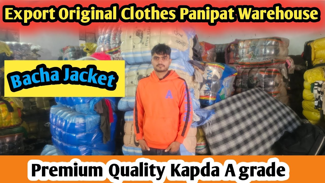 Bacha jacket a grade || Panipat Export surplus market ||Panipat 