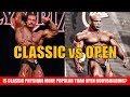 CLASSIC V OPEN BODYBUILDING. WHICH IS MORE POPULAR?