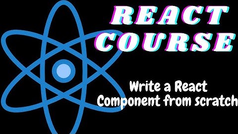 Write a React Component from scratch - ReactJS tutorial for beginners - freeCodeCamp basic React