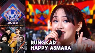 Happy Asmara - Rungkad | ROAD TO KILAU RAYA IRAMA GEN RHOMA