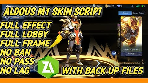 ALDOUS M1 SCRIPT FULL EFFECT FULL LOBBY WITH FULL FRAME NO BAN [NO PASSWORD] || MLBB ||