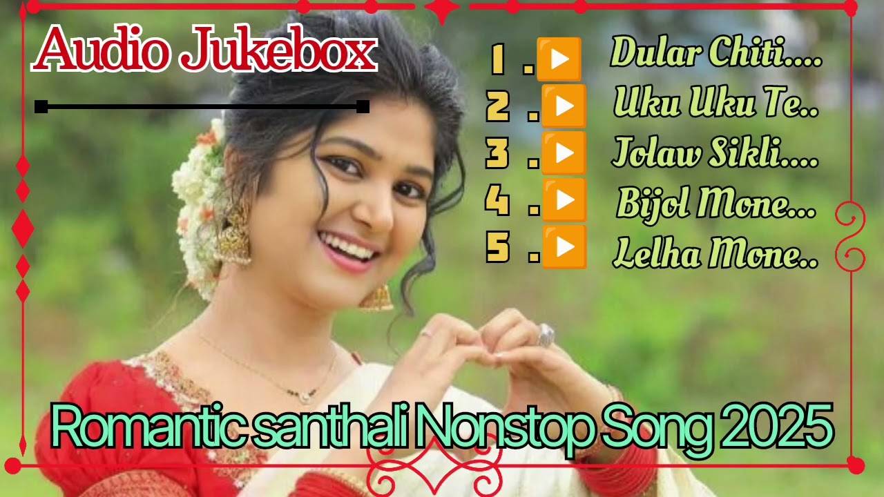 Romantic santhali song 2025 //  Nonstop Santhali Song Love......