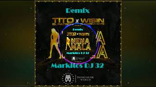 Nena Mala - Tito El Bambino- El Patrón feat. Wisin - Markitos DJ 32 (ReSubido)