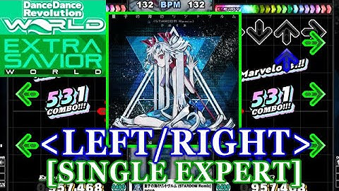 [LEFT/RIGHT] 【DDR WORLD】 量子の海のリントヴルム (STARDOM Remix) / かめりあ [SINGLE EXPERT] 譜面確認+Clap