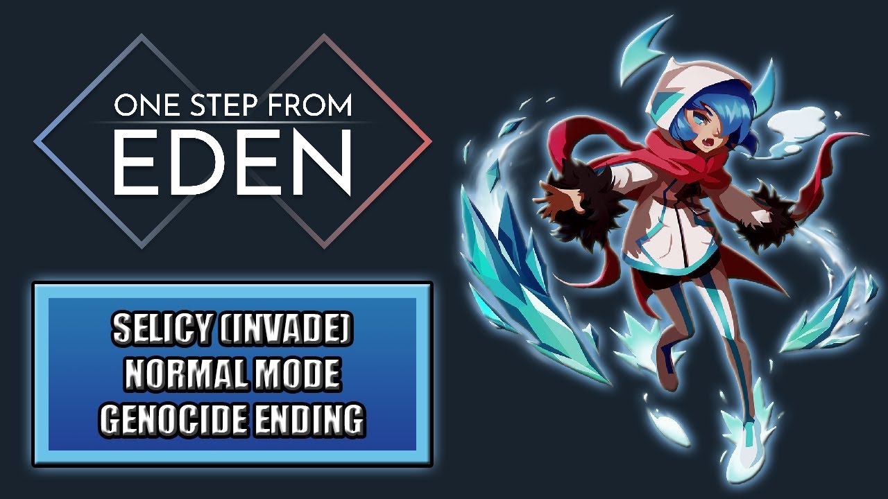 [One Step From Eden] Selicy (Invade) ► Normal Mode (Genocide) ★ Gameplay ║Patch 1.4 #32║