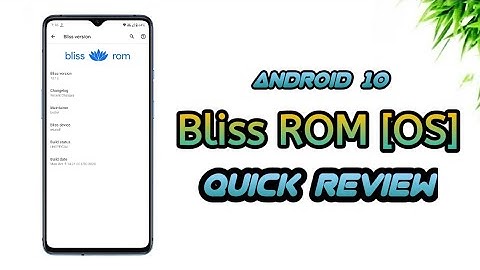 Bliss ROM - Android 10 | Quick REVIEW [All Supported Devices]