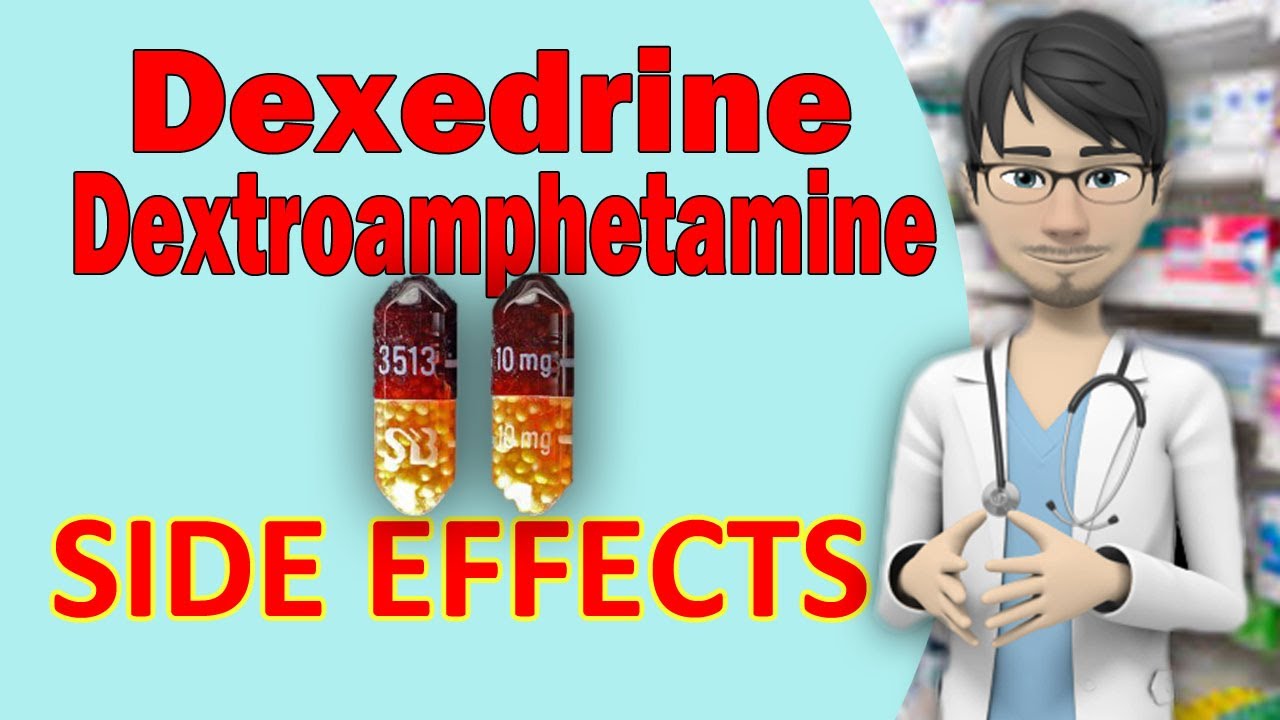 Dexedrine (Dextroamphetamine) SIDE EFFECTS
