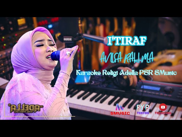 I'TIRAF - ANISA RAHMA KARAOKE RELIGI ADELLA PSR SMusic class=