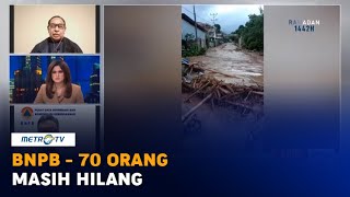 Banjir Bandang di NTT, BNPB: 70 Orang Masih Hilang