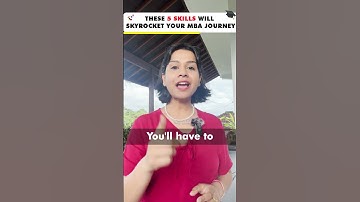5 Skills you need before your MBA | Ex-BCG, ISB MBA