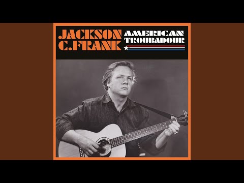 Just Like Anything - Jackson C. Frank