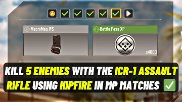 Kill 5 Enemies with the ICR-1 Assault Rifle Using Hipfire in MP Matches Cod Mobile 2023