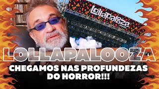 Lollapalooza 2024 - As Profundezas do Horror!