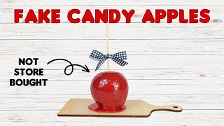 DIY FAKE CANDY APPLES Fake Bake Tutorial