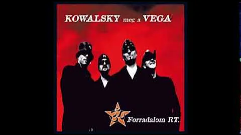 Kowalsky meg a Vega - Ajándék bonus track
