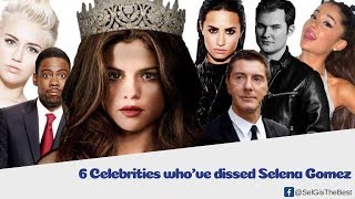 6 celebrities who've dissed Selena Gomez