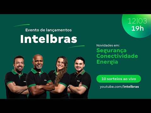 Eventos de lançamentos Intelbras - Março 2025