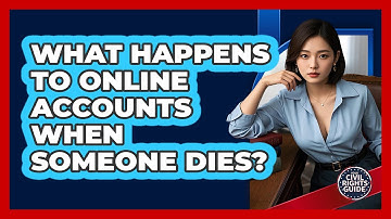 What Happens To Online Accounts When Someone Dies? - Your Civil Rights Guide