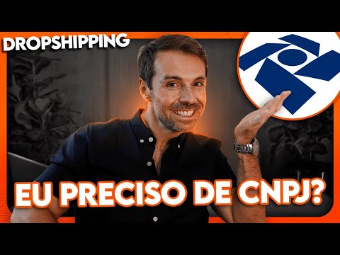 DROPSHIPPING PRECISA DE CNPJ? | COMO ABRIR UMA EMPRESA