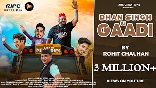 Dhan Singh Ki Gaadi Rohit Chauhan Official Video Uttarakhandi Song