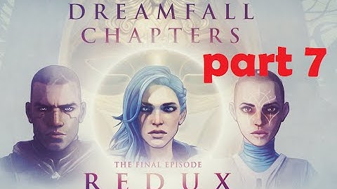 Dreamfall Chapters | Book 5: Redux [Part 7] Number Lock Puzzle (UNITY 5) WALKTHROUGH [60FPS]