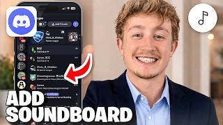 How To Add Soundboard in Discord Mobile - Full Guide screenshot 4