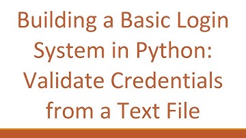 Building a Basic Login System in Python: Validate Credentials from a Text File