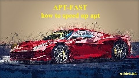 How to speed up apt downloads using apt-fast in ubuntu