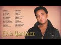 Elvis Martínez Sus Mejores Cancíones - Mix De 30 Grandes Éxitos De Elvis Martínez