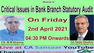 Critical Issues in Bank Branch Statutory Audit discussed by CA. M. M. Khanna & CA. Sanjay Vasudeva