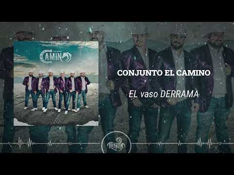 Conjunto el Camino - El Vaso Derrama (2025)