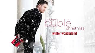 Michael Bublé - Winter Wonderland [Official HD