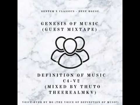 Definition of music Chapter 4 verse 2 mixed by Thuto TheeRealMKV (Guest Mix)