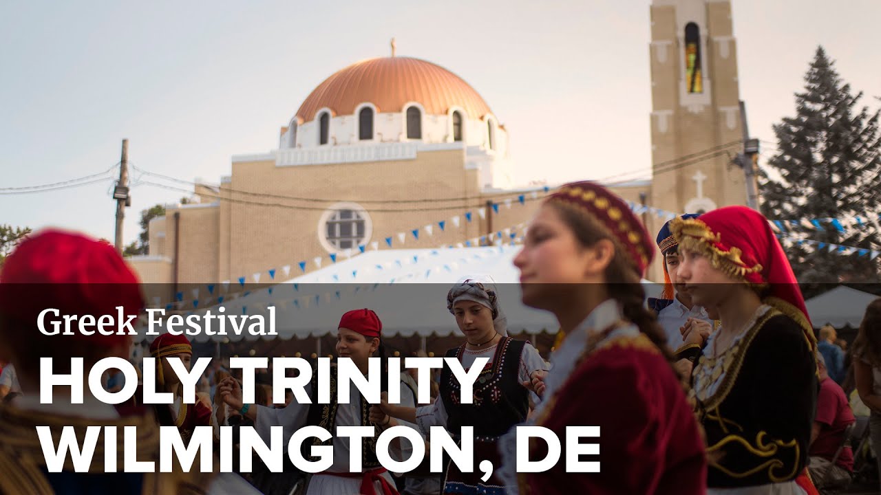 Holy Trinity Greek Festival in Wilmington DE YouTube