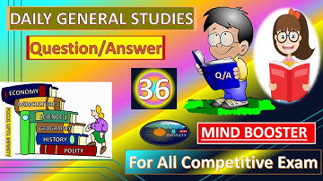 GS 36 MIND BOOSTER DAILY | General Knowledge -SSC,SBI,DMRC,Railways,IBPS,RRB,LIC,NDA,CDS,CAPF,SI,NET