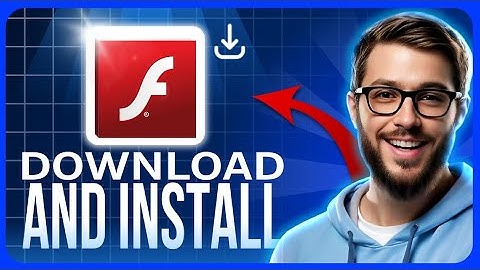 Hoe Adobe Flash Player in 2025 te downloaden en installeren