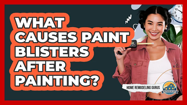 What Causes Paint Blisters After Painting?