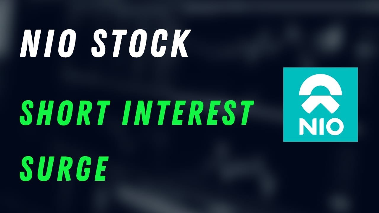 NIO STOCK SHORT INTEREST SURGE WHAT IT MEANS NIO stock. YouTube