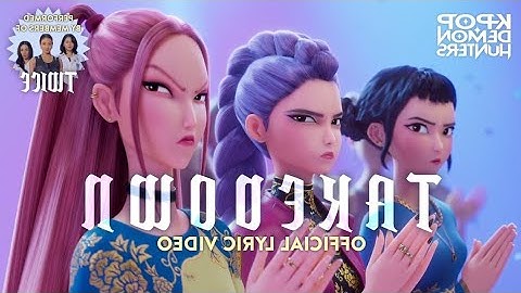 “Takedown” Reversed Lyric Video feat. Jeongyeon, Jihyo and Chaeyoung from TWICE | KPop Demon Hunters